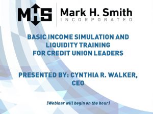 Basic Income Simulation and Liquidity Training for Credit Unions
