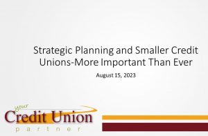 Strategic Planning and the State of Small Credit Unions
